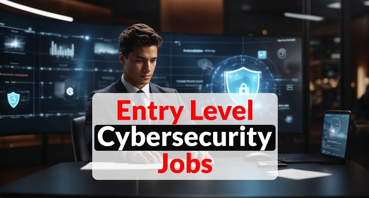 Best Entry Level Cybersecurity Roles to Apply for in 2025