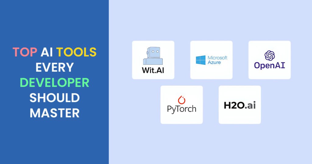Top AI Tools Every Developer Should Master